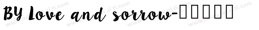 BY Love and sorrow字体转换